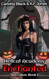Enchanted - Hellcat Academy Book 1